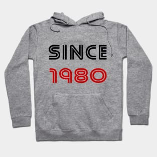 SINCE 1980 Hoodie